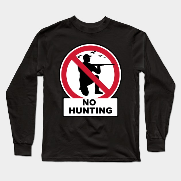 No hunting Long Sleeve T-Shirt by Mr Youpla